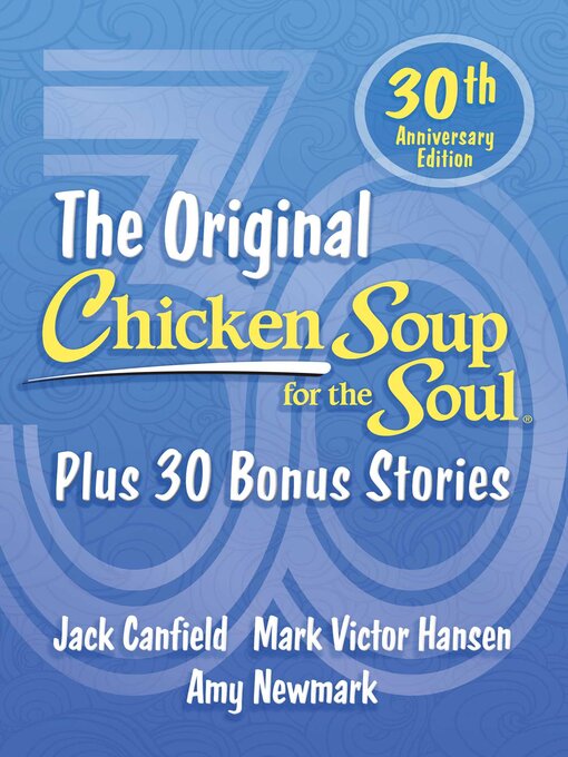 Title details for The Original Chicken Soup for the Soul by Amy Newmark - Wait list